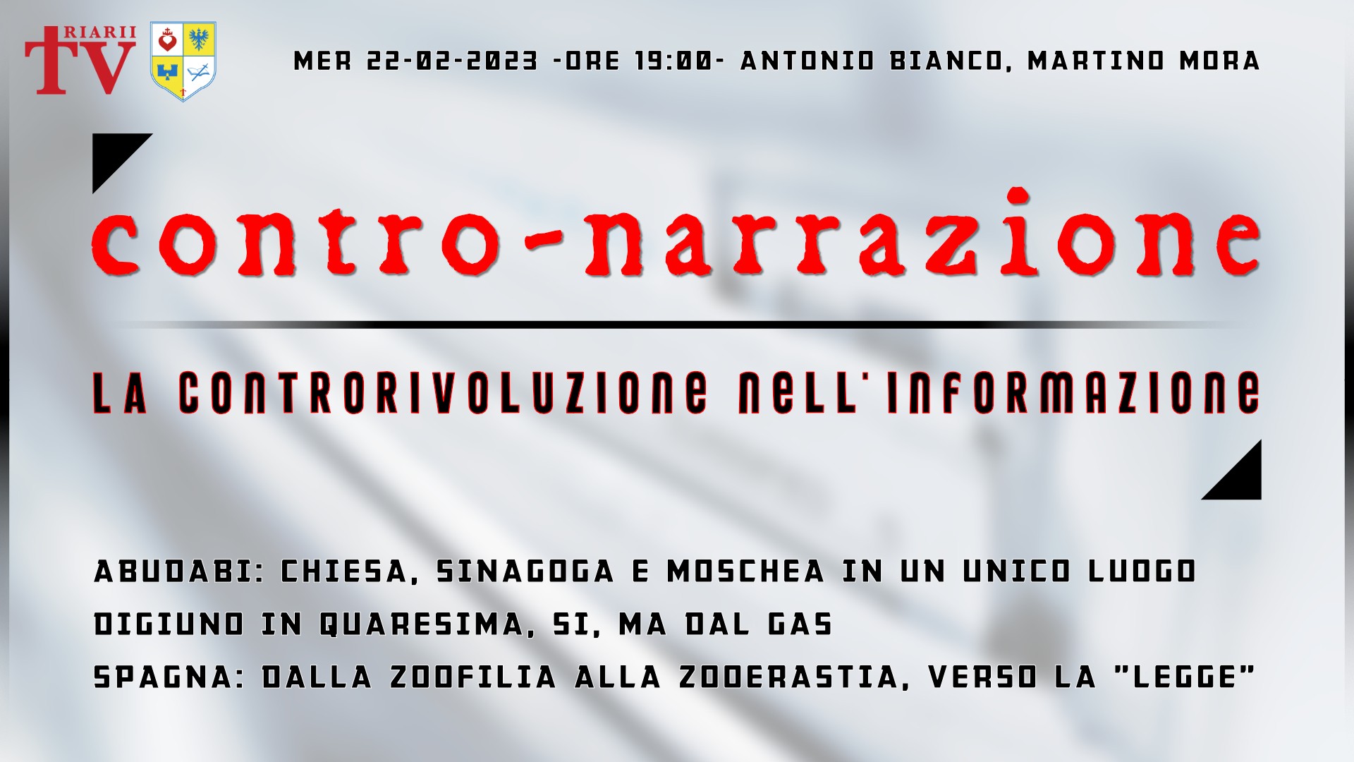CONTRO-NARRAZIONE NR.10 - MER 22 FEBBRAIO 2023 - Antonio Bianco, Martino Mora