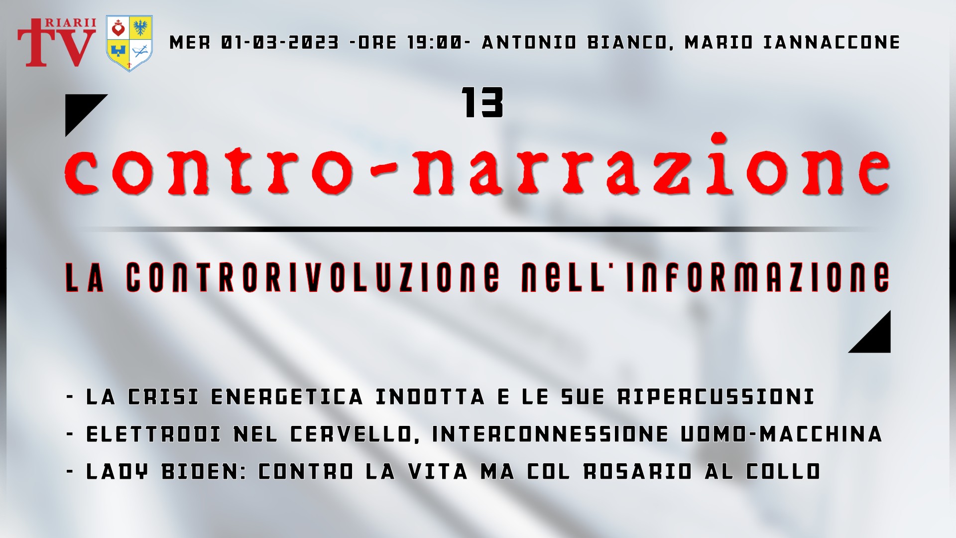 CONTRO-NARRAZIONE NR.13 - MER 1 MARZO 2023 - Antonio Bianco, Mario Iannaccone