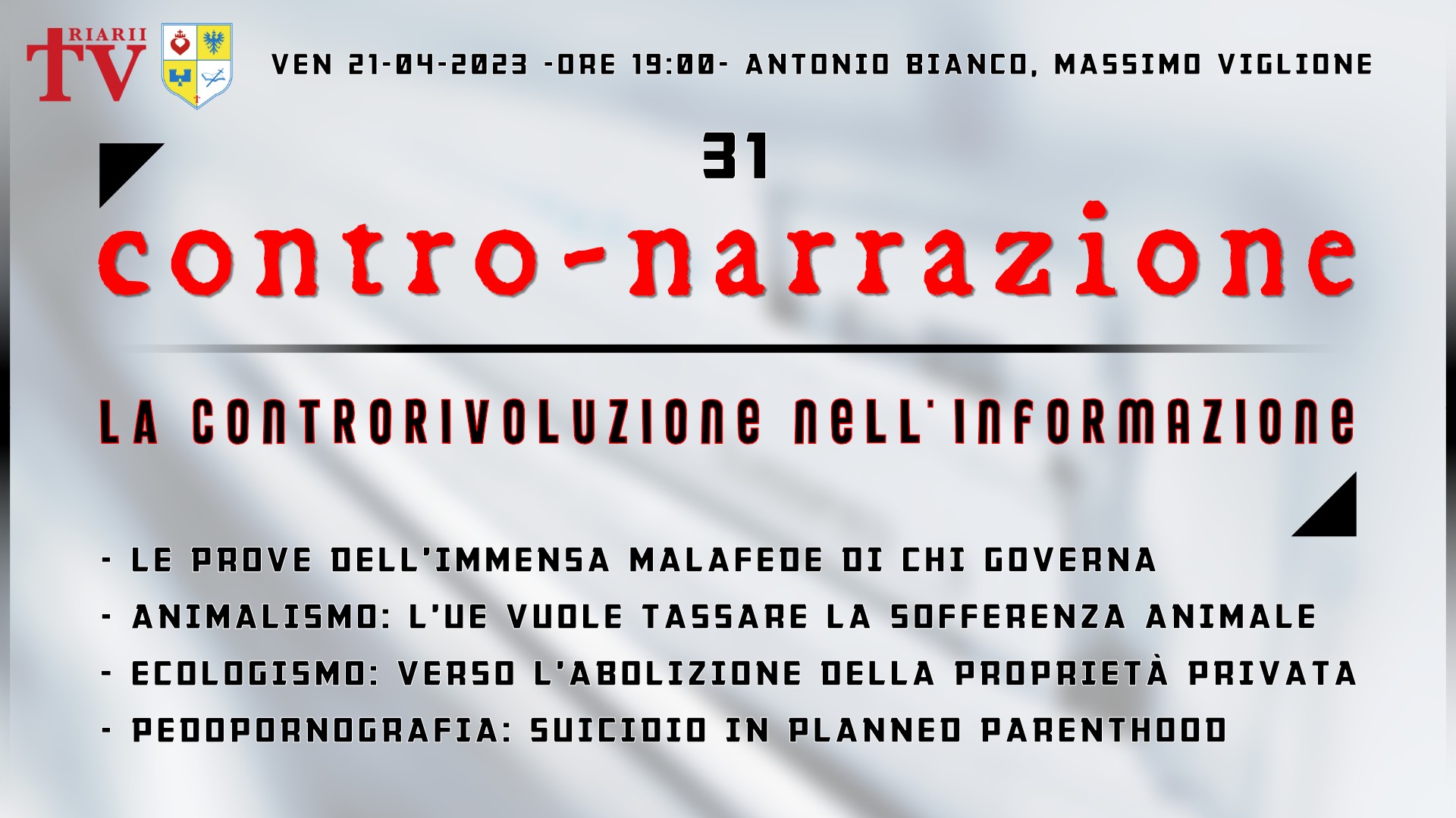 CONTRO-NARRAZIONE NR.31 - VEN 21 APRILE 2023 - Massimo Viglione