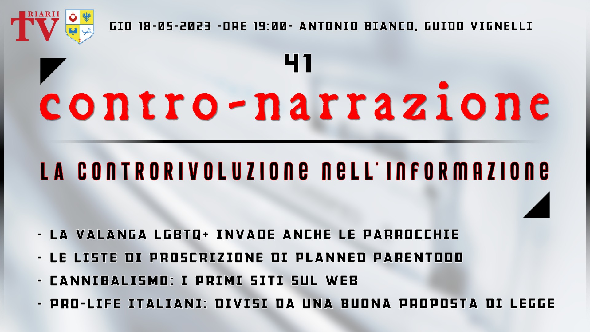CONTRO-NARRAZIONE NR.41 - GIOV 18 MAGGIO 2023 - Antonio Bianco, Guido Vignelli