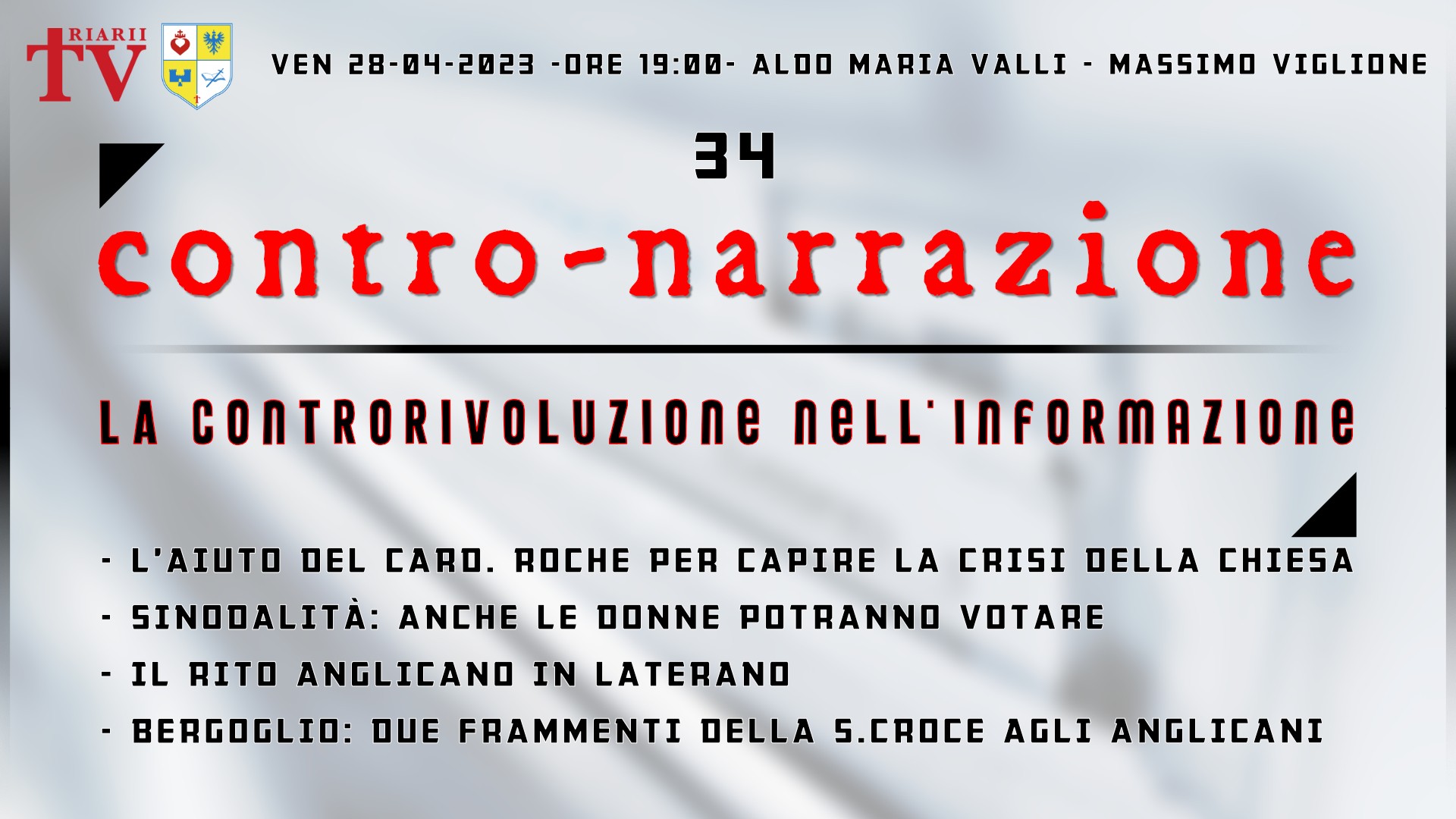 CONTRO-NARRAZIONE NR.34 - VEN 28 APRILE 2023 - Aldo Maria Valli, Massimo Viglione