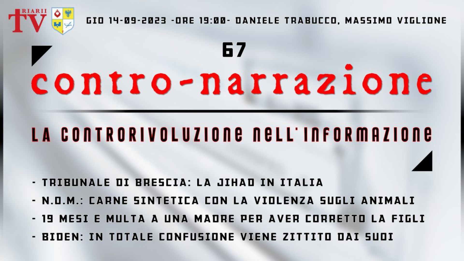 CONTRO-NARRAZIONE NR.67 - GIOV 14 SETTEMBRE 2023 - Daniele Trabucco, Massimo Viglione
