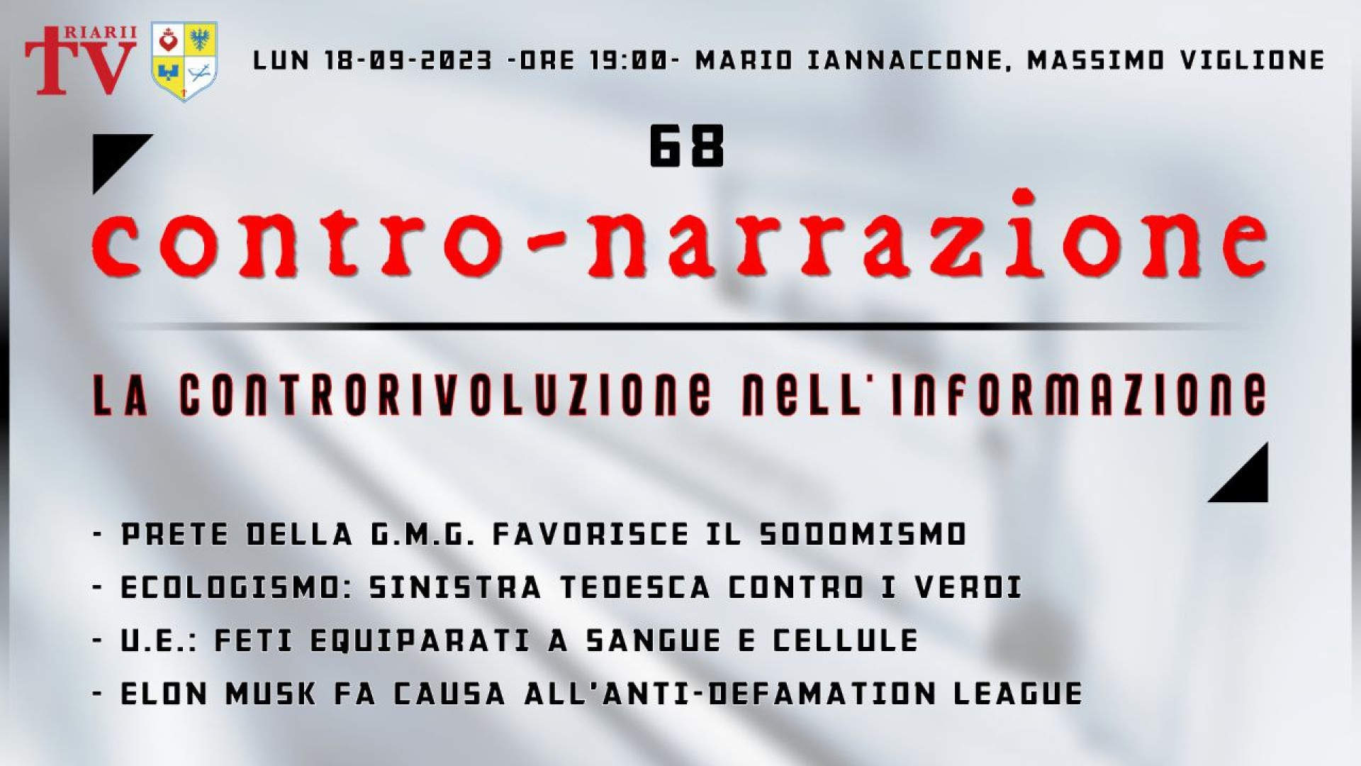 CONTRO-NARRAZIONE NR.68 -  LUN 18 SETTEMBRE 2023 - Mario Iannaccone, Massimo Viglione
