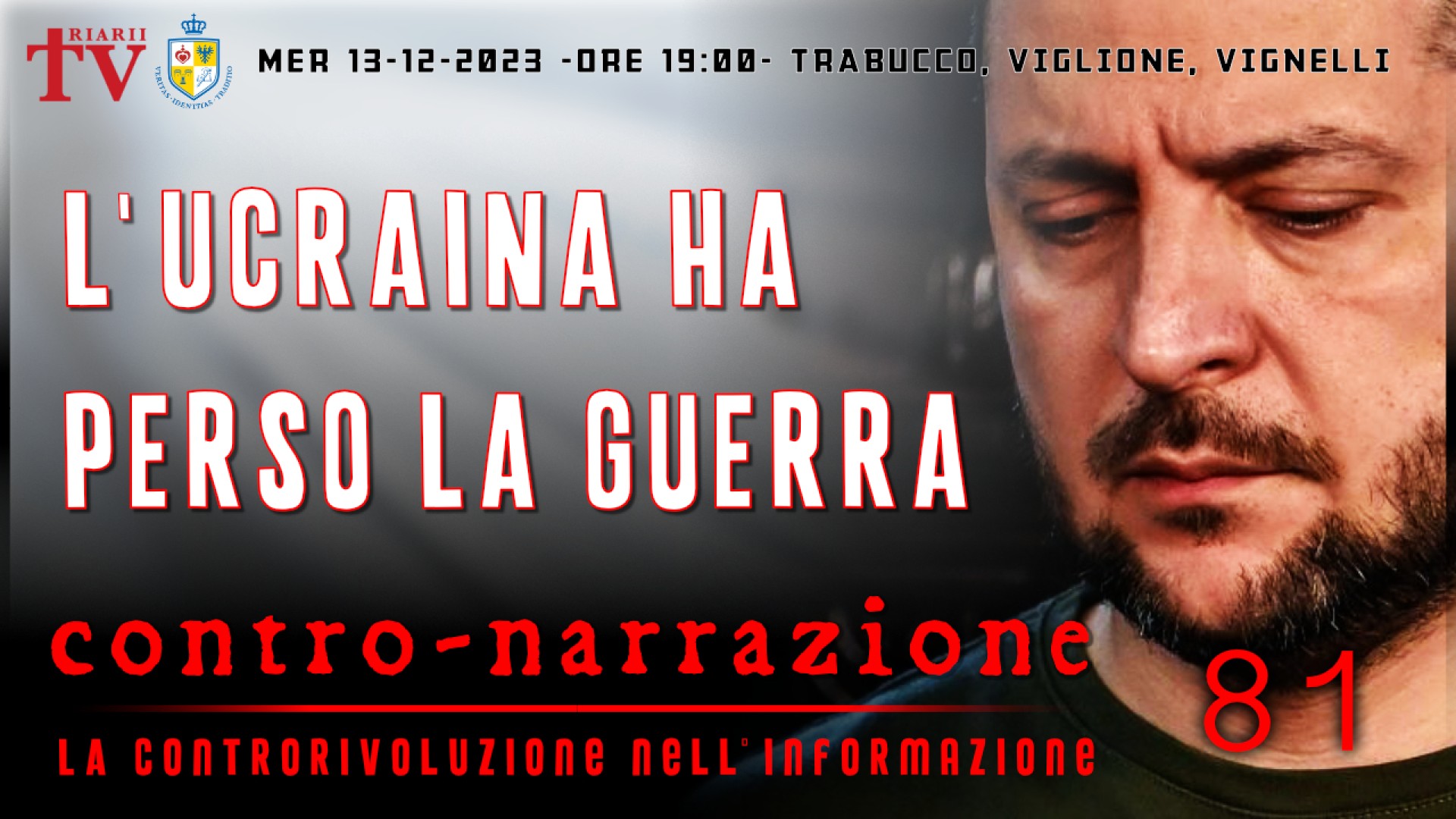 CONTRO-NARRAZIONE NR.81 - MERC 13 DICEMBRE 2023 - Daniele Trabucco, Massimo Viglione, Guido Vignelli