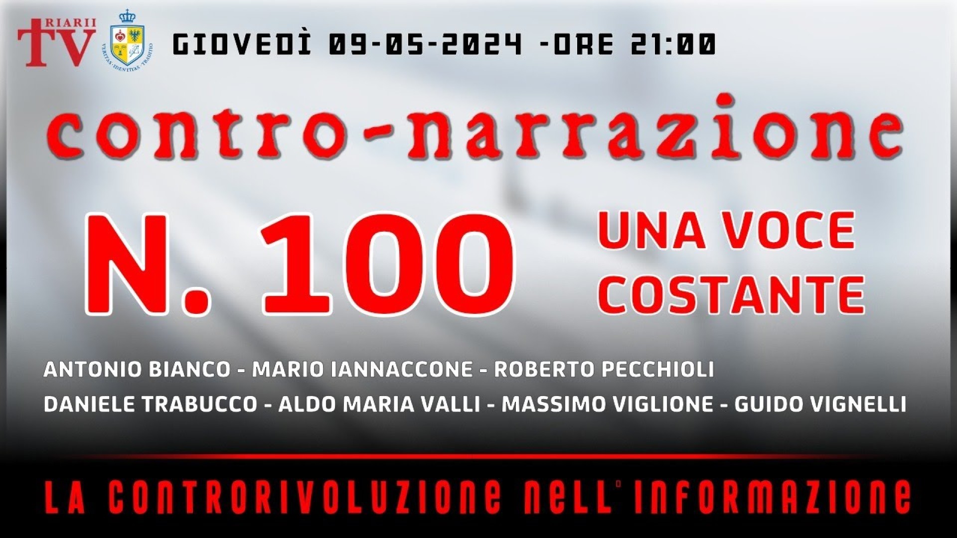 CONTRONARRAZIONE NR.100. UNA VOCE COSTANTE! - GIOV 9 MAGGIO 2024