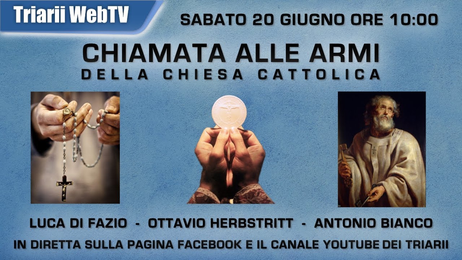 CHIAMATA ALLE ARMI DELLA CHIESA CATTOLICA. Luca Di Fazio, Ottavio Herbstritt e Antonio Bianco