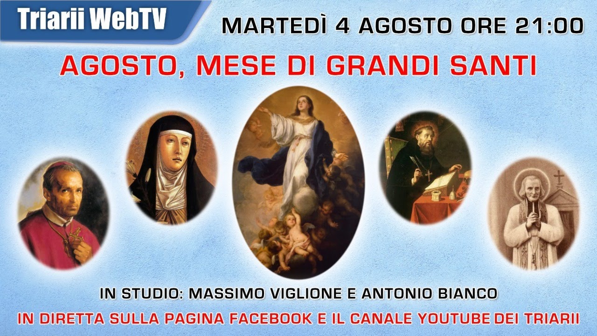 MEDITIAMO INSIEME LA GRANDE RICCHEZZA CON LA QUALE I SANTI DI AGOSTO HANNO ARRICCHITO LA CHIESA. M Viglione, A Bianco