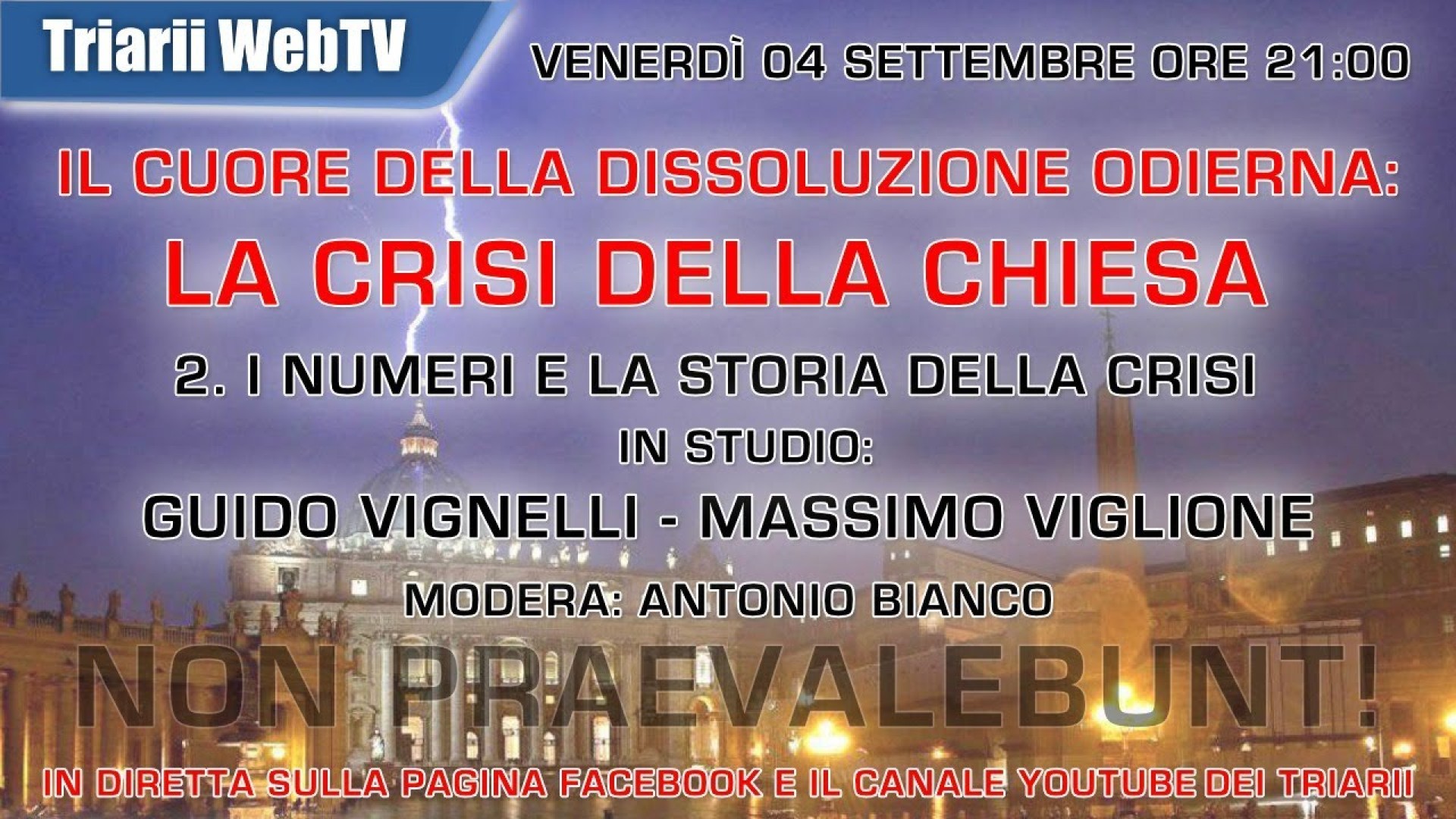 IL CUORE DELLA DISSOLUZIONE ODIERNA: LA CRISI DELLA CHIESA. 2) I NUMERI E LA STORIA DELLA CRISI. M Viglione, G Vignelli in studio A Bianco