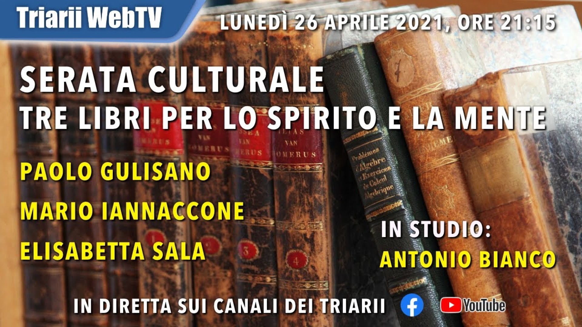 SERATA CULTURALE, TRE LIBRI PER LO SPIRITO E LA MENTE. P Gulisano, M Iannaccone, E Sala