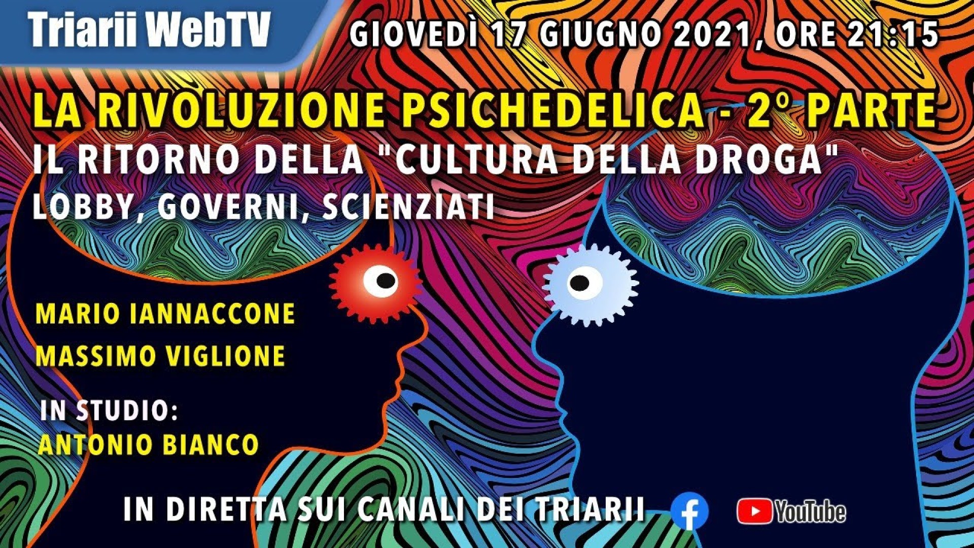 LA RIVOLUZIONE PSICHEDELICA - 2° PARTE. IL RITORNO DELLA “CULTURA DELLA DROGA”