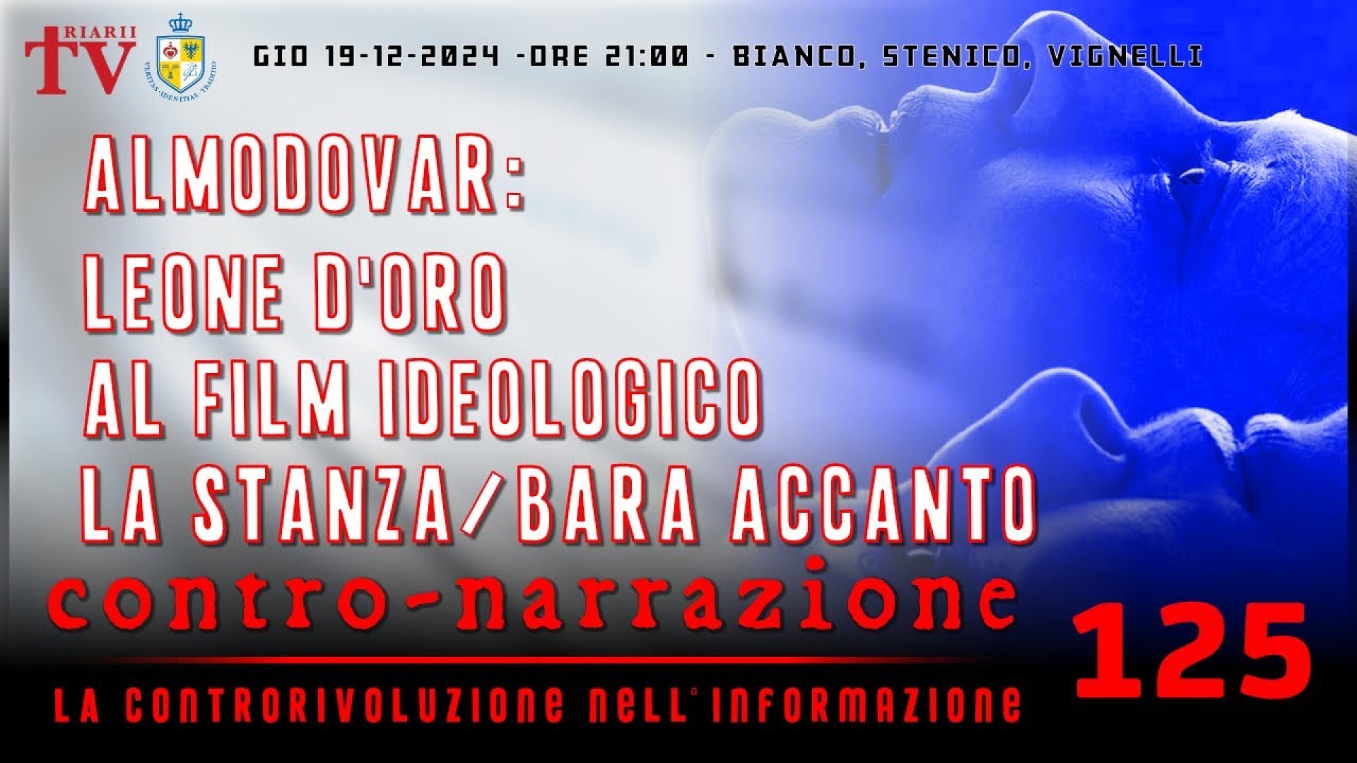 CONTRO-NARRAZIONE NR.125 - GIOV 19 DICEMBRE 2024 - BIANCO, STENICO, VIGNELLI