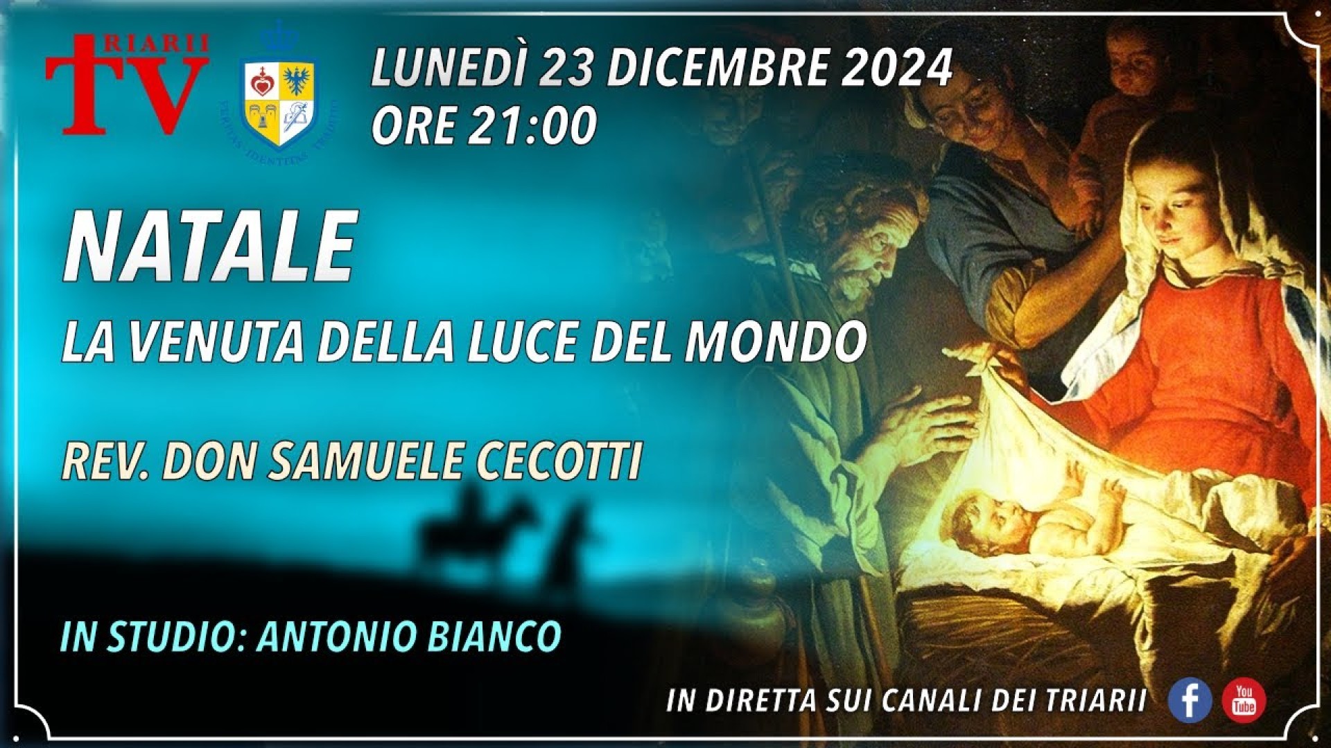 NATALE, LA VENUTA DELLA LUCE DEL MONDO. REV. DON SAMUELE CECOTTI