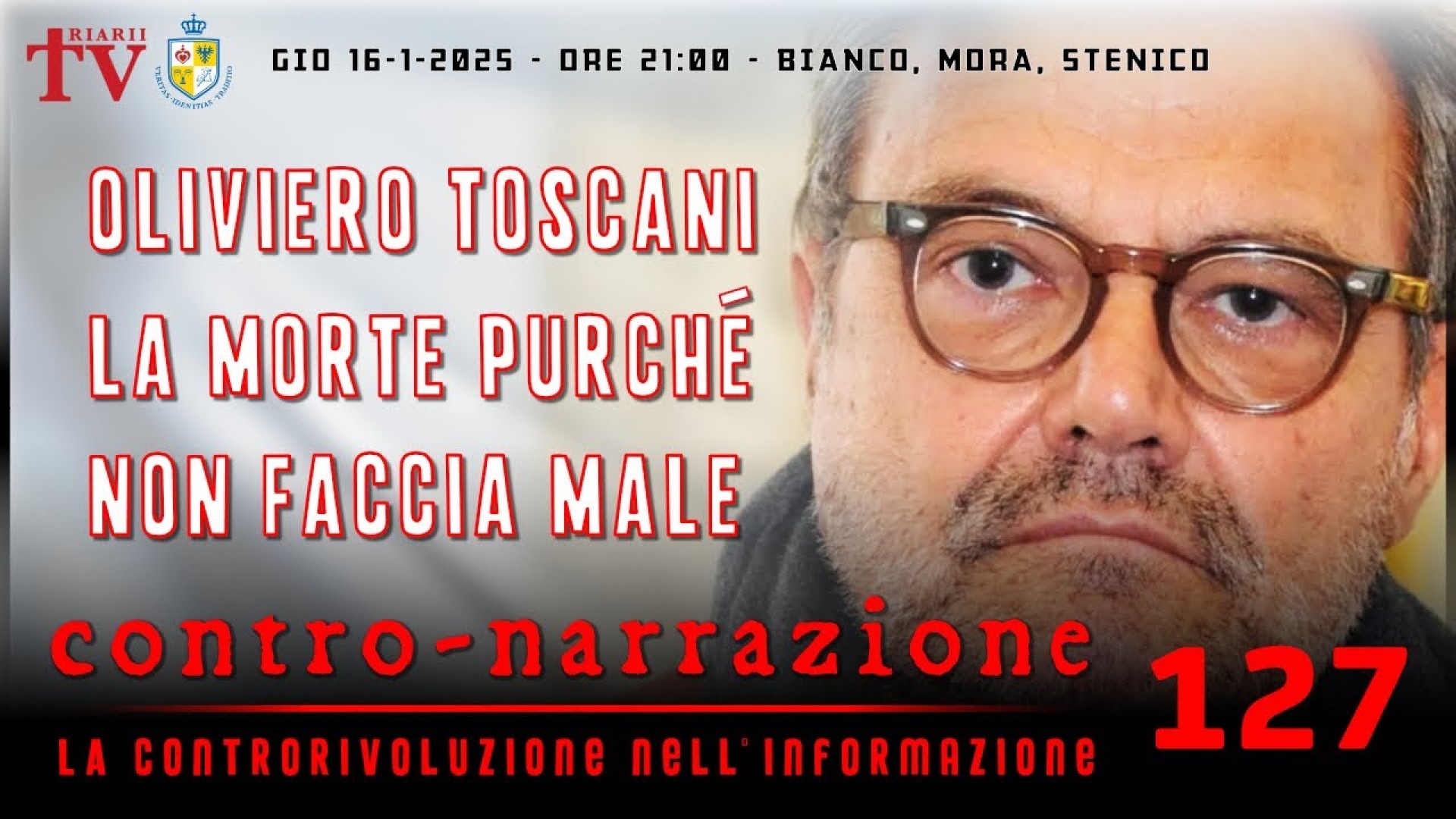 CONTRO-NARRAZIONE NR.127 - GIOV 16 GENNAIO 2025 - BIANCO, MORA, STENICO