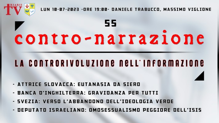 CONTRO-NARRAZIONE NR.55 - LUN 10 LUGLIO - Daniele Trabucco, Massimo Viglione