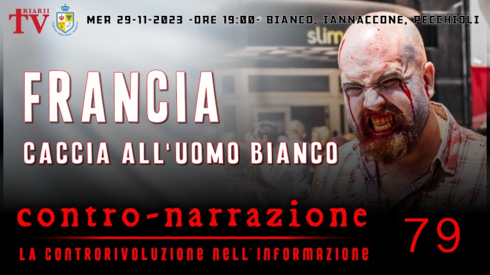 CONTRO-NARRAZIONE NR.79 - MERC 29 NOVEMBRE 2023 - Antonio Bianco, Mario Iannaccone, Roberto Pecchioli