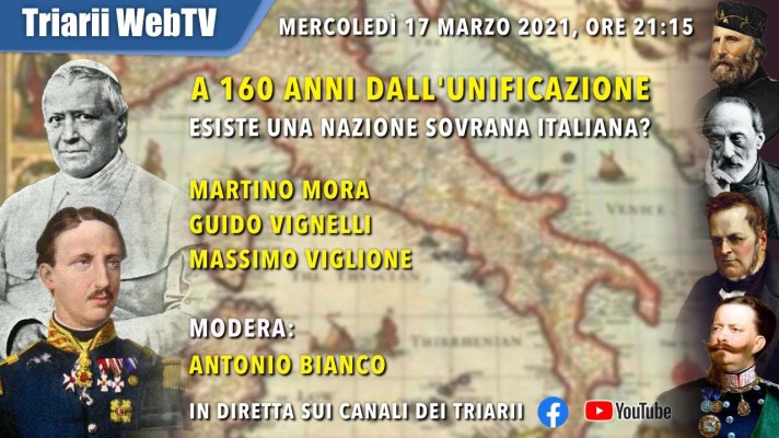 A 160 ANNI DALL’UNIFICAZIONE, ESISTE UNA NAZIONE SOVRANA ITALIANA? M Mora, G Vignelli, M Viglione