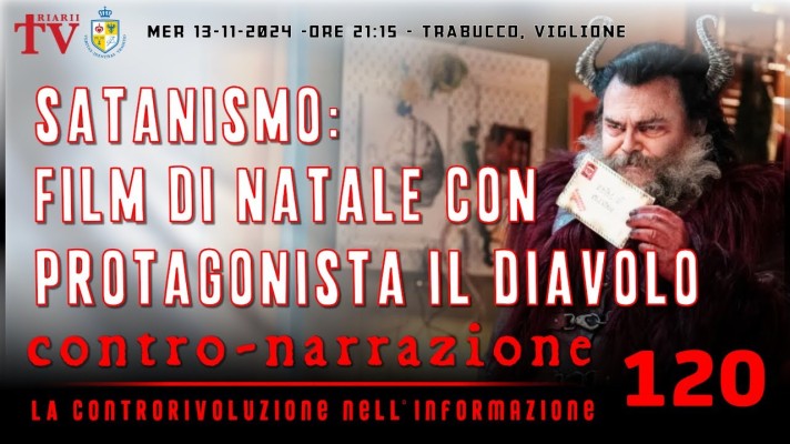 CONTRO-NARRAZIONE NR.120 - MERC 12 NOVEMBRE 2024 -TRABUCCO, VIGLIONE